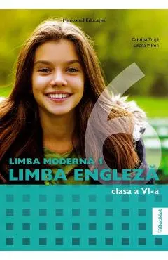 Coperta cărții Limba engleza. Limba moderna 1 - Clasa 6 - Manual - Cristina Truta, Liliana Miron