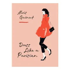Coperta cărții Dress like a Parisian