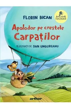 Coperta cărții Apolodor pe crestele Carpatilor - Florin Bican, Dan Ungureanu
