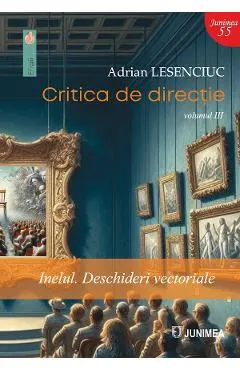 Coperta cărții Critica de directie Vol.3: Inelul. Deschideri vectoriale