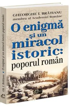 Coperta cărții O enigma si un miracol istoric: poporul roman