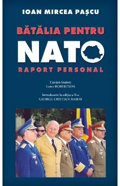 Coperta cărții Batalia Pentru Nato. Raport Personal