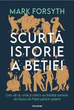 Coperta cărții Scurtă istorie a beției
