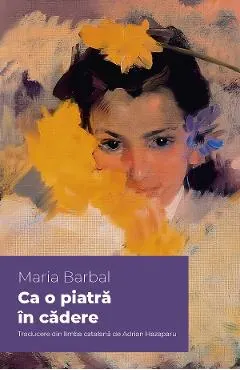 Coperta cărții Ca o piatră în cădere