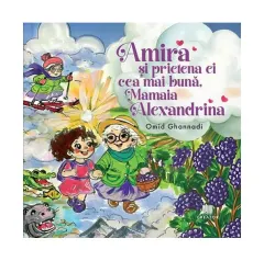 Coperta cărții Amira și prietena ei cea mai bună, Mamaia Alexandrina