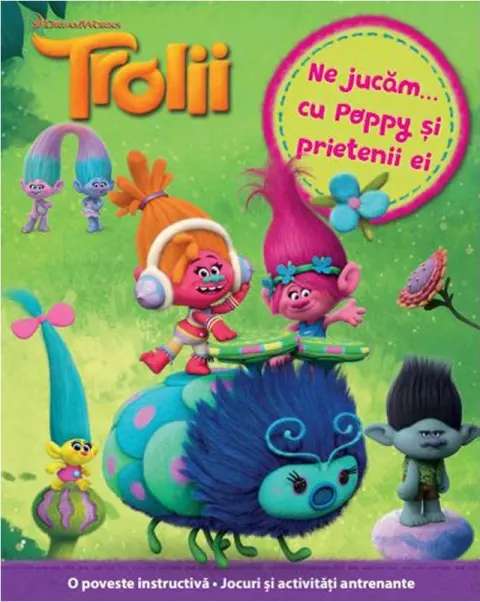 Coperta cărții Trolii. Ne jucam cu Poppy si prietenii ei |