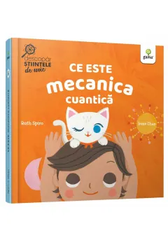 Coperta cărții Ce este mecanica cuantică