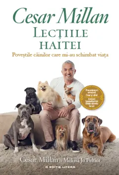 Coperta cărții Lecțiile haitei. Poveștile câinilor care mi-au schimbat viața