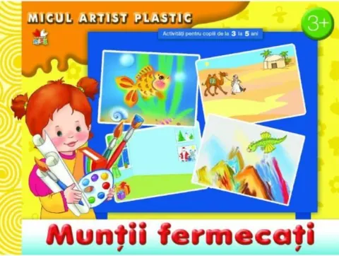 Coperta cărții Munții fermecați. Activități 3-5 ani. Micul artist plastic