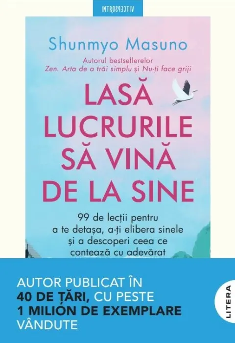Coperta cărții Lasa lucrurile sa vina de la sine