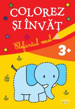 Coperta cărții Colorez si invat. Elefantul vesel (3+)