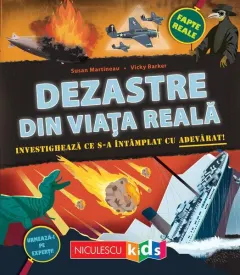 Coperta cărții Dezastre din viața reală. Investighează ce s-a întâmplat cu adevărat
