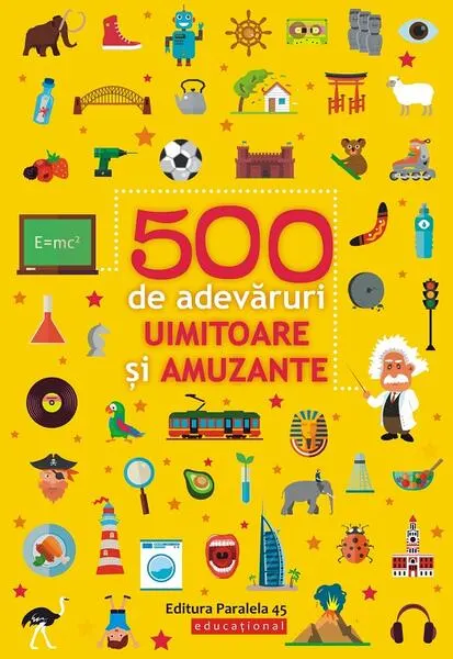 Coperta cărții 500 de adevăruri uimitoare și amuzante