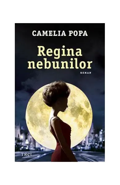 Coperta cărții Regina nebunilor