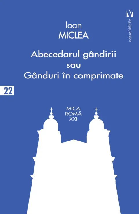 Coperta cărții Abecedarul gândirii sau gânduri în comprimate