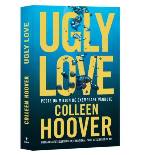 Coperta cărții Ugly Love. Despre fața urâtă a iubirii