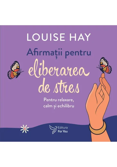 Coperta cărții Afirmatii pentru eliberarea de stres - Louise Hay - Set carte + cartoline