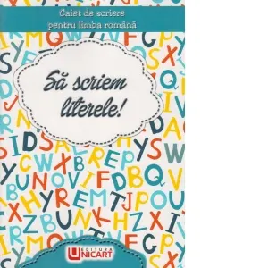 Coperta cărții Sa scriem literele! Caiet de scriere pentru limba romana