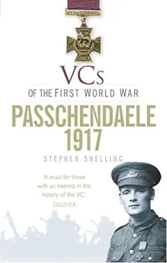 Coperta cărții VCS of the First World War - Passchendaele 1917