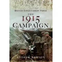 Coperta cărții British Expeditionary Force - The 1915 Campaign