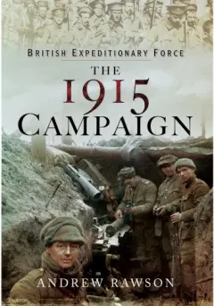 Coperta cărții British Expeditionary Force - The 1915 Campaign