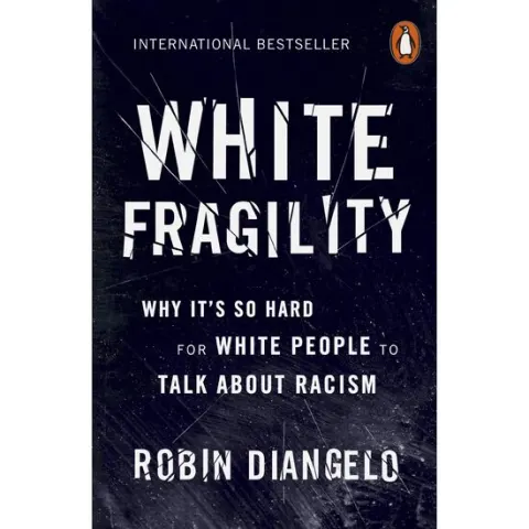 Coperta cărții White Fragility: Why It's So Hard for White People to Talk About Racism