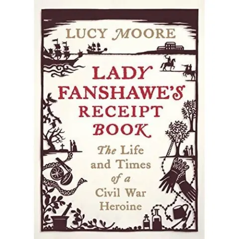 Coperta cărții Lady Fanshawe's Receipt Book