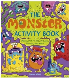 Coperta cărții The Monster Activity Book Mazes, Dot to Dot, Drawing, Puzzles, and More!