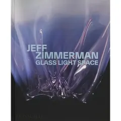 Coperta cărții Jeff Zimmerman Glass Light Space