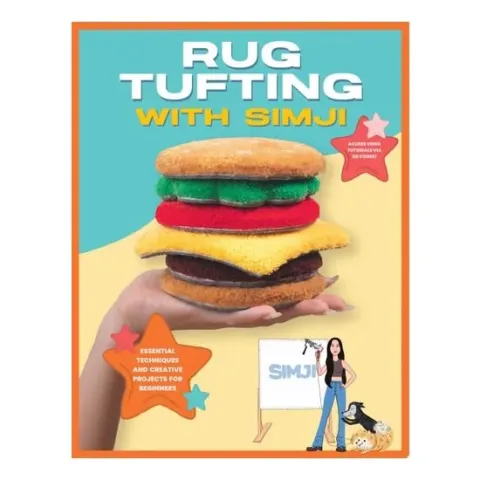 Coperta cărții Rug Tufting with SIMJI Essential Techniques and Creative Projects for Beginners