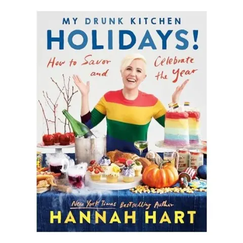 Coperta cărții My Drunk Kitchen Holidays!: How to Savor and Celebrate the Year: A Cookbook