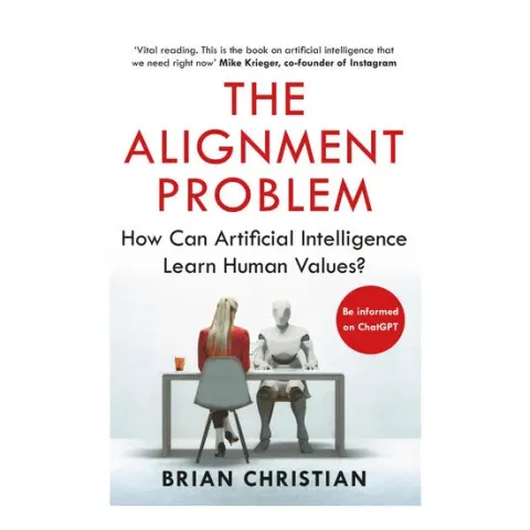 Coperta cărții The Alignment Problem: How Can Artificial Intelligence Learn Human Values?