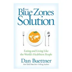 Coperta cărții The Blue Zones Solution, Dan Buettner