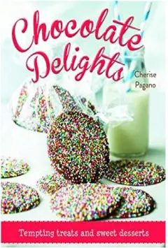Coperta cărții Chocolate Delights, Cherise Pagano