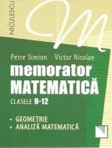 Coperta cărții Memorator. Matematica pentru clasele 9-12. Geometrie si analiza matematica