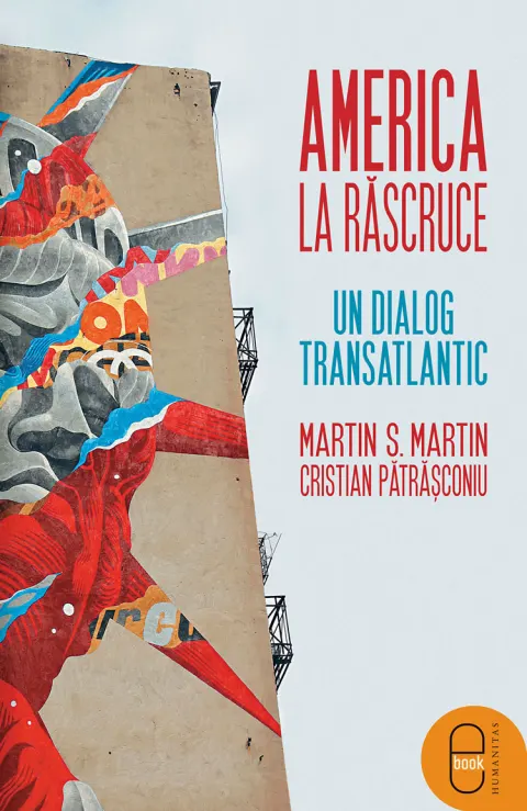 Coperta cărții America la răscruce. Un dialog transatlantic (pdf)