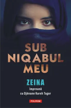 Coperta cărții Sub niqabul meu
