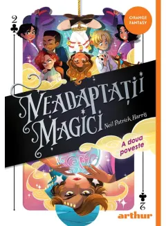 Coperta cărții Neadaptații magici 2. A doua poveste