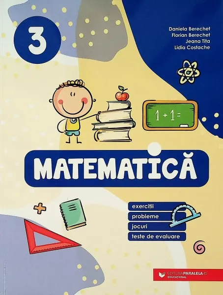 Coperta cărții Matematica. Exercitii, probleme, jocuri, teste de evaluare. Clasa a III-a