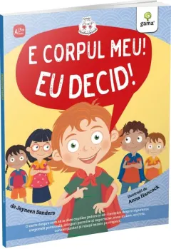 Coperta cărții E corpul meu, eu decid!