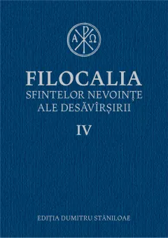 Coperta cărții Filocalia sfintelor nevoințe ale desăvârșirii IV
