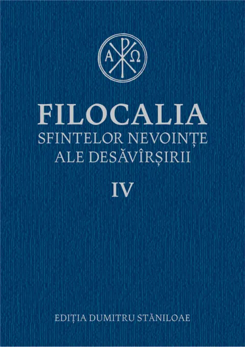 Coperta cărții Filocalia sfintelor nevoințe ale desăvârșirii IV