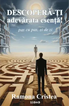 Coperta cărții Descoperă-ți adevărata esență!