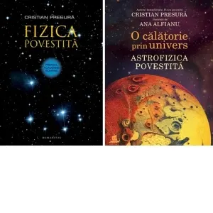 Coperta cărții Pachet Cristian Presura : Fizica povestita + O calatorie prin univers. Astrofizica povestita