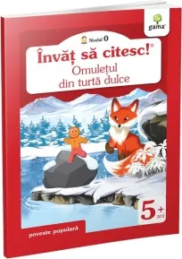 Coperta cărții Invat sa citesc! Nivelul 0. Omuletul din turta dulce