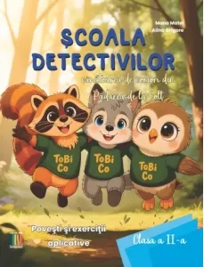 Coperta cărții Scoala Detectivilor - Vanatoarea de comori din Padurea de la Colt. Povesti si exercitii aplicative - Clasa a II-a