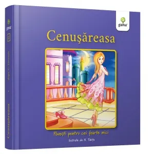 Coperta cărții Cenusareasa. Povesti pentru cei foarte mici. Editia 2026