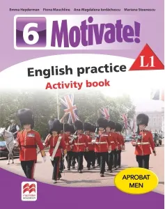 Coperta cărții Motivate. English practice L1. Activity Book. Auxiliar pentru clasa a VI-a