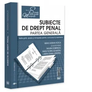 Coperta cărții Subiecte de drept penal. Partea generala. Teste-grila, spete si minispete pentru concursuri si examene