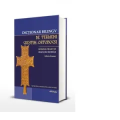 Coperta cărții Dictionar bilingv de termeni crestin-ortodocsi, roman-francez si francez-roman